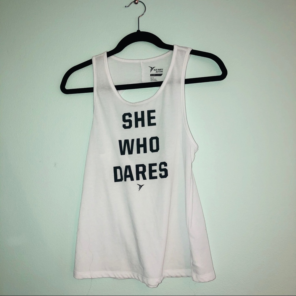 “she who dares” old navy active tank top